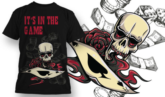 It's in the game skull T-shirt Design 648 1