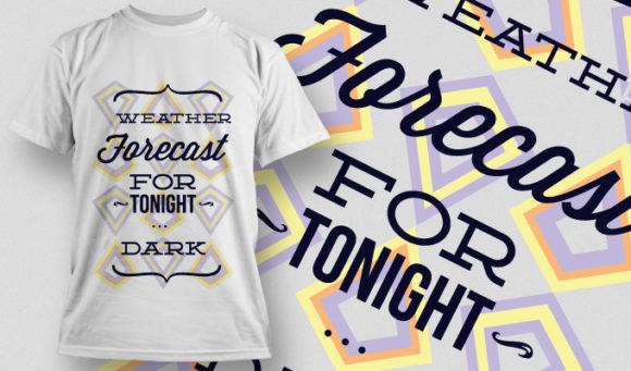 Weather for tonight T-shirt Design 697 1