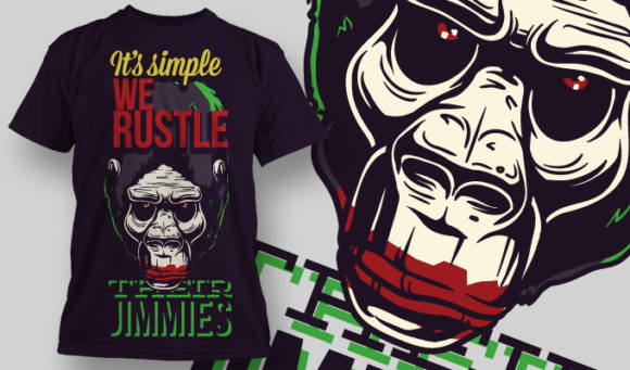 It's simple, we rustle T-shirt Design 771 1