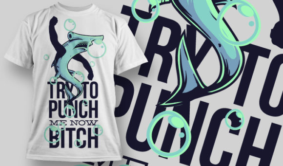 Try to punch me now bit** T-shirt Design 793 1