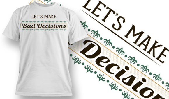 Let's make decision T-shirt Design 816 1