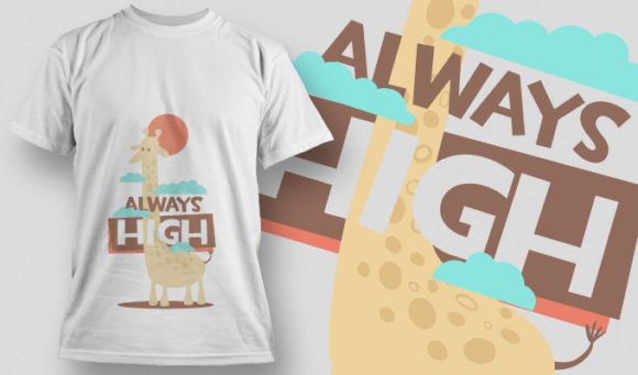 Always high T-shirt Design 886 1