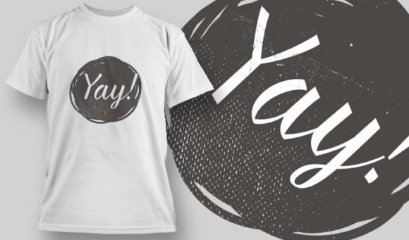 Yay! T-shirt Design 1164 1