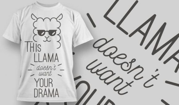 Llama doesn't want your drama T-shirt Design 1185 1