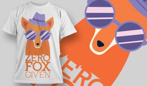 Zero fox given T-Shirt Design 1077 1