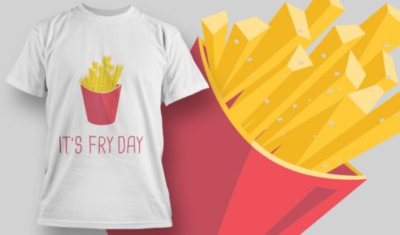 It's fry day T-Shirt Design 1097 1