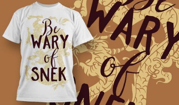 Be vary of snek T-Shirt Design 1274 1