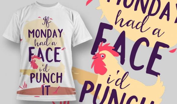 If monday had a face I'd punch it T-Shirt Design 1280 1