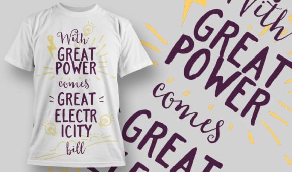 With great power comes great electricity bill T-Shirt Design 1307 1