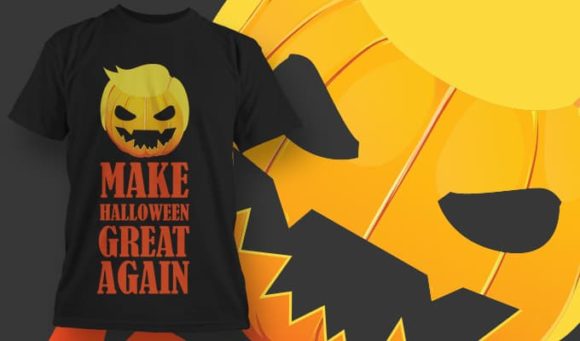 Make halloween great again T-Shirt Design 1344 1