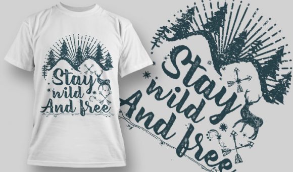 Stay wild and free T-shirt design 1530 1