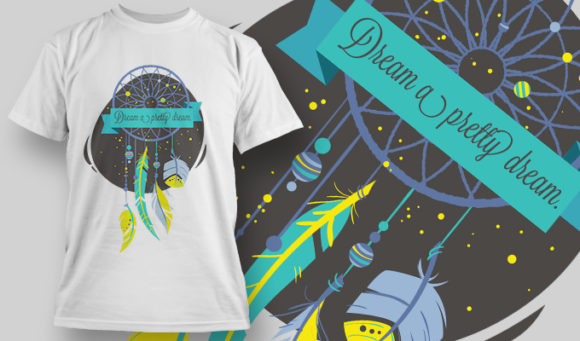 Dream a pretty dream T-shirt design 1443 1