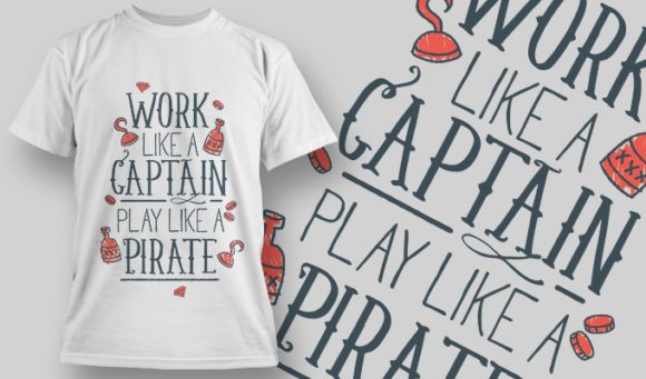 Work like a captain play like a pirate T-shirt design 1455 1
