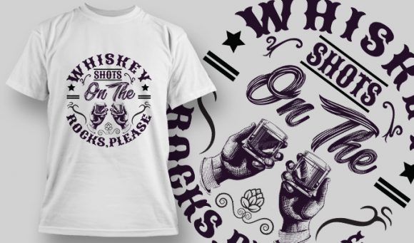 Whiskey shots on the rocks please T-shirt design 1544 1