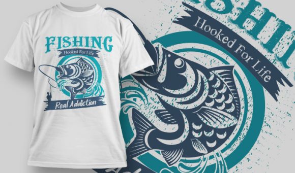 Fishing I looked for life real addiction T-shirt design 1548 1