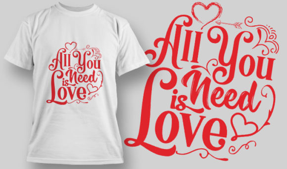 All you need is love T-shirt design 1574 1
