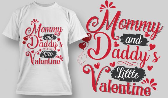 Mommy and Daddy's little Valentine T-shirt design 1579 1