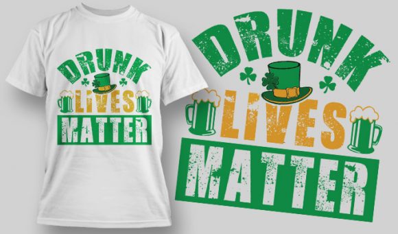 Drunk lives matter T-shirt Design 1584 1