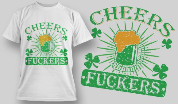 Cheers fu**ers T-shirt design 1588 1