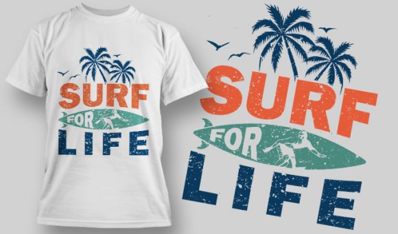Surf for life T-shirt Design 1601 1
