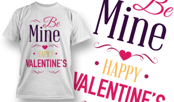Be mine T-Shirt Design 17 1