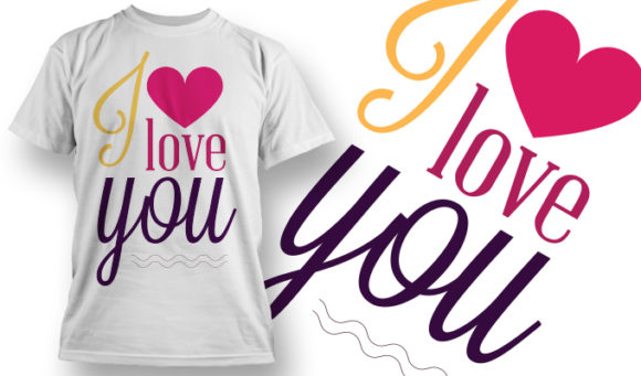 I love you T-Shirt Design 27 1