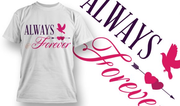 Always forever T-Shirt Design 32 1