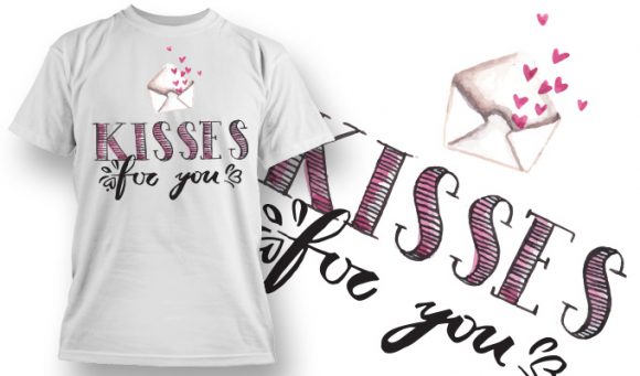 Kisses for you T-Shirt Design 74 1