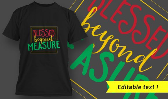 Blessed beyond measure T-Shirt Design 15 1