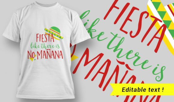 Fiesta like there is no Mañana T-Shirt Design 18 1