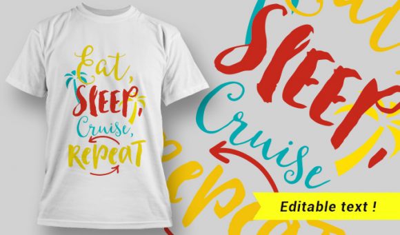 Eat, Sleep, Cruise Repeat T-Shirt Design 22 1