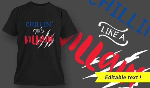 Chillin' Like A Villain T-Shirt Design 29 1