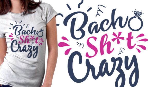 Back sh*t crazy T-shirt Design 1615 1