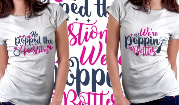 We're Poppin' Bottles T-shirt Design 1617 1