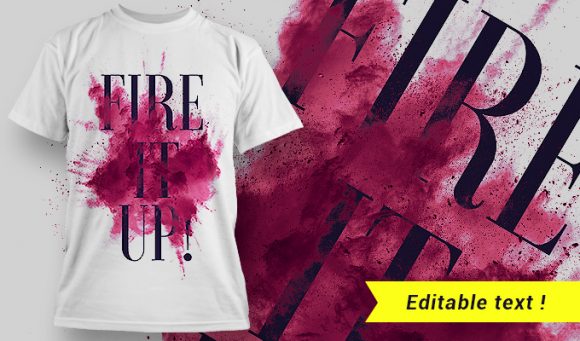 Fire it up T-shirt design 1634 1