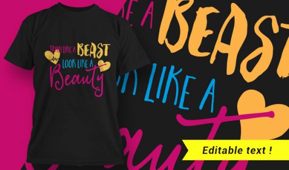 Gym T-Shirt Design 4 - Train Like a Beast, Look Like a Beauty 1