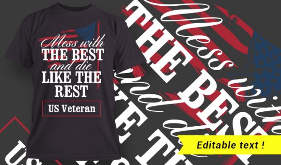 Mess With The Best And Die Like The Rest - US Veteran 1