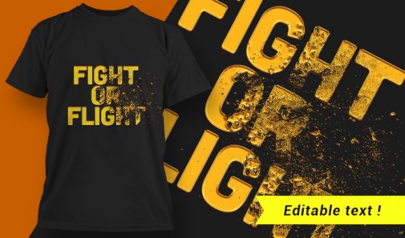 Fight Or Flight T-shirt Design 1
