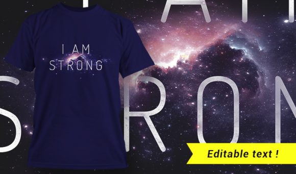 I Am Strong T-shirt Design 1