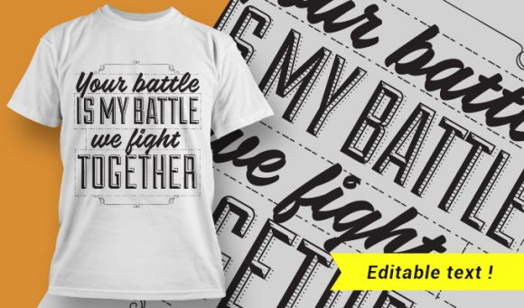 Your battle is my battle. We fight together. 1