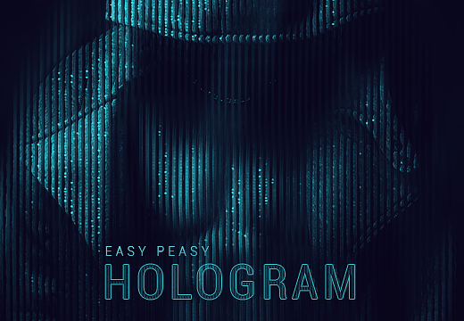 The Easy Peasy HoloGram FX 1