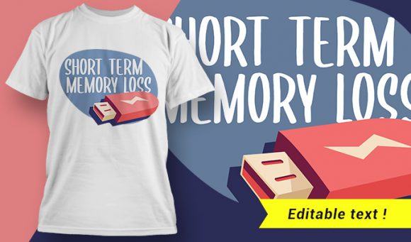 Short term memory loss T-shirt design 1996 1