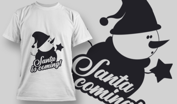 2305 Santa Is Coming! T-Shirt Design 1