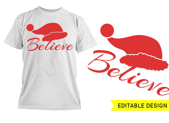 Believe Christmas Editable Template T-shirt Design 1