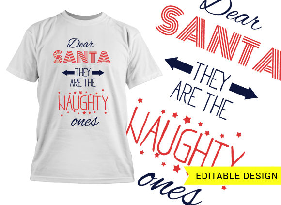 Dear Santa they are the naughty ones