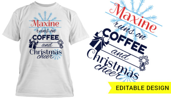 Run on Coffee and Christmas Cheer T-shirt Design 1