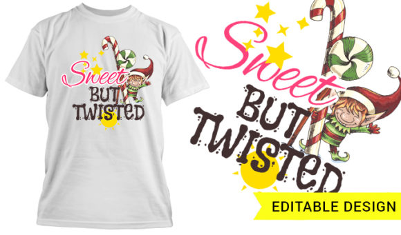 Sweet but twisted T-shirt Design 1