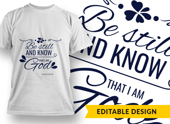 Be still and know that I am God Design Template - T-shirt Design 1