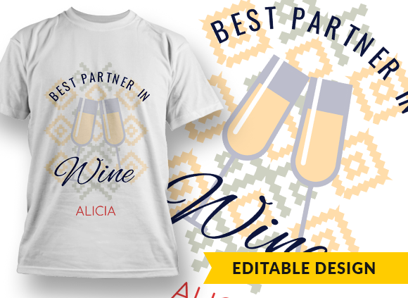 "Best partner in wine" and Name placeholder - T-shirt Design 1