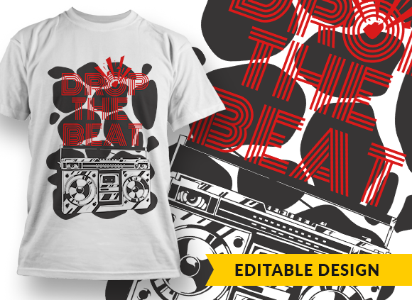 Drop the beat - T-shirt Design 1